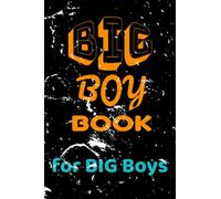 BIG BOY BOOK For BIG Boys: A great journal for a very special Big boy. (or an almost Big boy..)