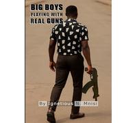 Big Boys Playing With Real Guns