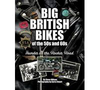 Big British Bikes of the 50s and 60s: Thunder on the Rocker Road