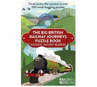Big British Railway Journeys Puzzle Book: Travel across the country in over 100 mind-boggling puzzles