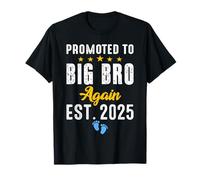 Big Bro Again Promoted to Big Brother Again 2025 It's A Boy T-Shirt