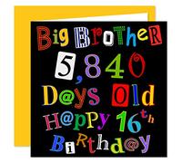 Big Brother 16th Happy Birthday Card - 5,840 Days Old - What A Kerfuffle Design - 16 Today