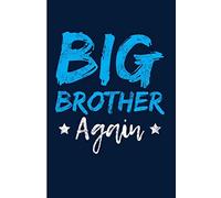 Big Brother Again: Big Brother Journal Big Brothers Gifts For Boys - Blank Lined Journal Notebook Planner
