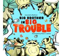 Big Brother In Big Trouble: A Children's Picture Book About Kindness, Rules, and Being Big Brother | Perfect Gift for Children Age 5-7