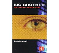 Big Brother; The Official Unseen Story (Big Brother 1) (Big Brother TV Series)