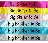Big Brother To Be Sash/Big Sister to Be Sash