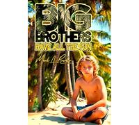 Big Brothers: Have All The Fun