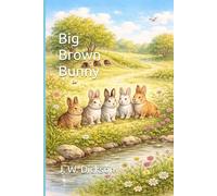 Big Brown Bunny: with the little bitty ears