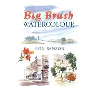 Big Brush Watercolor.by Ranson New 9780715301951 Fast Free Shipping<|