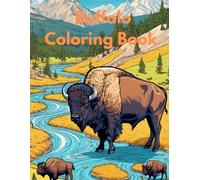 Big Buffalo coloring Book for Kids & Teens: Happy & Cute Coloring Pages of Buffalo,Awesome Gift for Kids & Animal Yellowstone Lovers