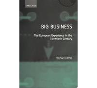 Big Business : The European Experience in the Twentieth Century