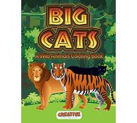 Big Cats: A Wild Animals Coloring Book