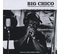 Big Chico - Blues/Dream [Import]
