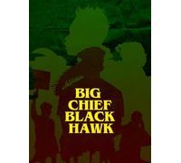 Big Chief, Black Hawk