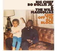 DOLLIS, Big Chief Bo Jr/THE WILD MAGNOLIAS - Chip Off The Old Block - Vinyl (LP)