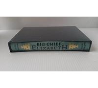 Big Chief Elizabeth
