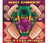 Big Chief - Platinum Jive (Greatest Hits 1969-1999)
