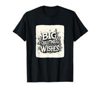 Big Christmas Wishes and Mistletoe Magic Outfit T-Shirt