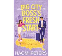 Big City Boss’s Fresh Start: A Friends to Lovers Opposites Attract Forced Proximity Sweet Romance