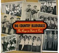 Big Country Bluegrass – The Boys in Hats & Ties – Rebel