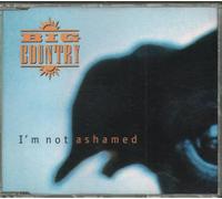 Big Country - Im Not Ashamed
