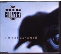 Big Country - I'm Not Ashamed [CD 1] [CD 1]