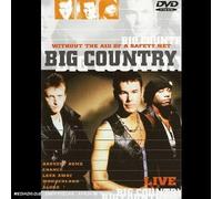 Big Country - Live: Without the Aid of a Safety Net [DVD] [Region 1] [NTSC]