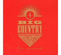 Big Country - The Crossing