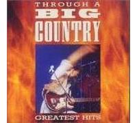 Big Country - Through a Big Country