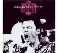 Big Country-Without the Aid of - Without the Aid of a Safety Net