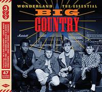 Big Country - Wonderland - The Essential Big Country