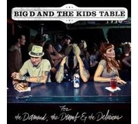 Big D And The Kids T - For The Damned The Dumb The Delirious - CD - N600z