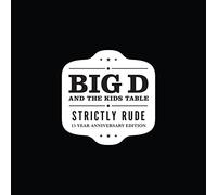 Big D And The Kids Table - Strictly Rude (15 Year Anniversary Edition) [VINYL]