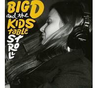 Big D & The Kids Table - Stroll