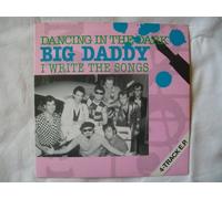 BIG DADDY Dancing in the Dark/I Write the Songs EP