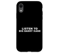 Big Daddy Kane - Listen To Case for iPhone XR