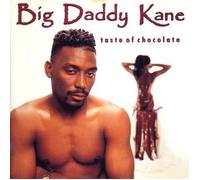 Big Daddy Kane - Taste of Chocolate