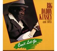 Big Daddy Kinsey And Sons - Can't Let Go [Vinyl LP]