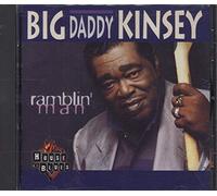 Big Daddy Kinsey - Ramblin Man