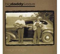 Big Daddy Weave - Beginnings (UK