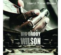 Big Daddy Wilson – Hard Time Blues – CD – in-akustik
