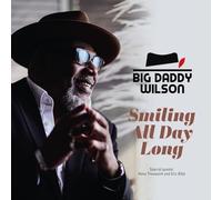 Big Daddy Wilson - Smiling All Day Long - Vinyl Record lp - 75 - D4z