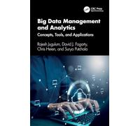 Big Data Management and Analytics: Concepts, Tools, and Applications