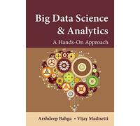 Big Data Science & Analytics: A Hands-On Approach