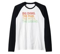 Big Dawg The Man Myth Legend Raglan Baseball Tee