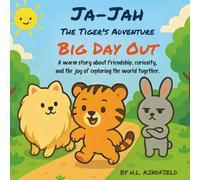 Big Day Out: A warm story about friendship, curiosity, and the joy of exploring the world together. (Ja-Jah The Tiger's Adventure)