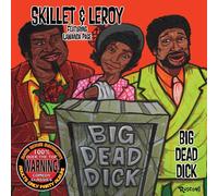 Big Dead Dick by Skillet & Leroy (2012-08-07)
