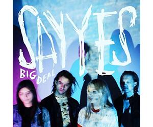 Big Deal - Say Yes