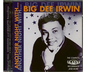 Big Dee Irwin - Another Night-Complete 1960-65