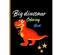 Big dinosaur coloring book